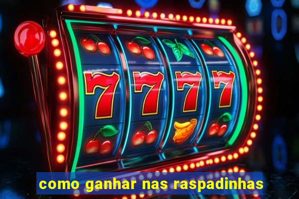 como ganhar nas raspadinhas